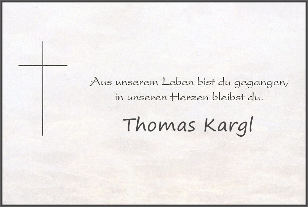 In Memoriam Thomas Kargl